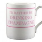 I’d Rather Be Drinking Champagne Mug photo