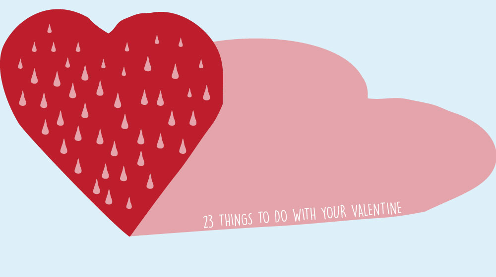 23 Valentine’s Day Ideas For All Relationship Statuses photo