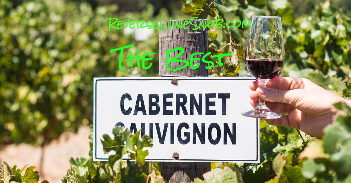 The Best Cabernet Sauvignon Under $20 ? Reverse Wine Snob® photo