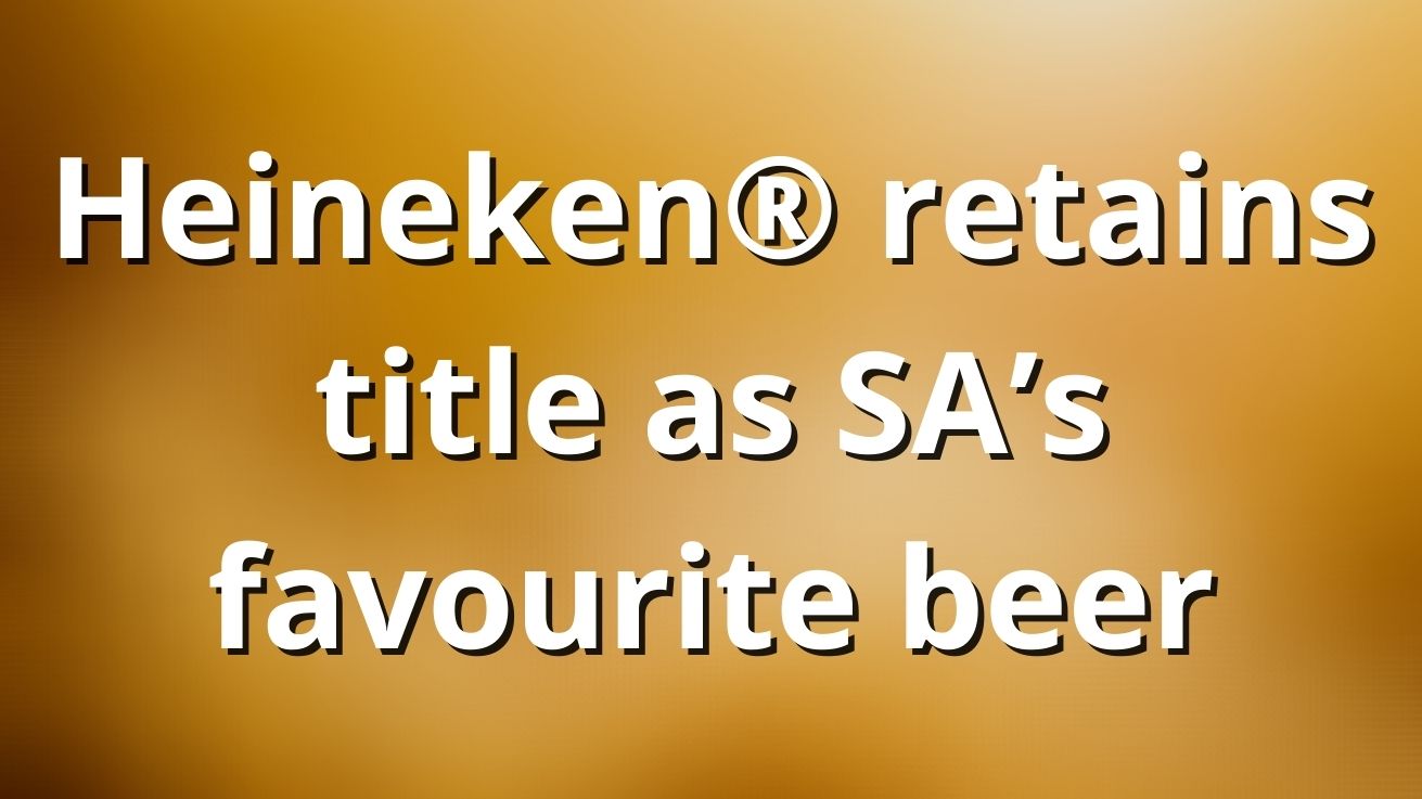 Heineken® Retains Title As Sa’s Favourite Beer photo